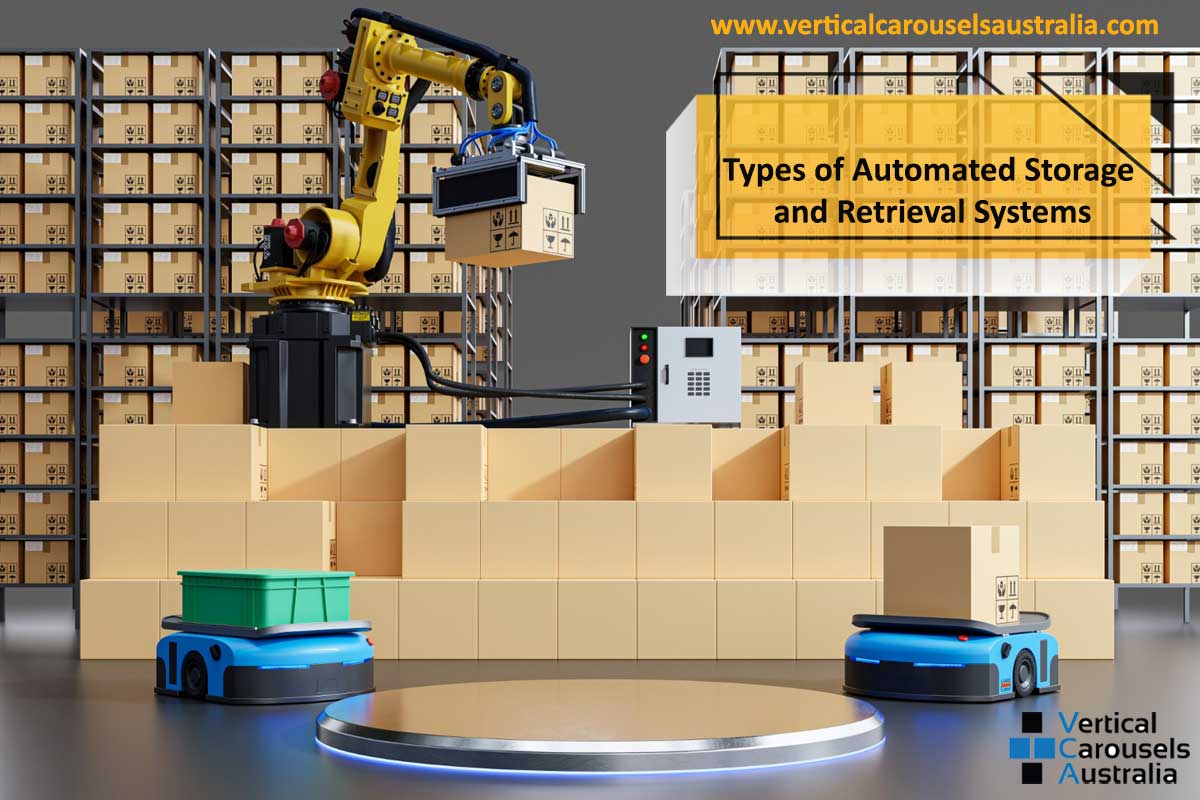 Types of Automated Storage and Retrieval Systems